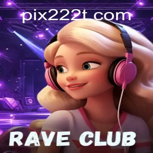 RaveClub: The Ultimate Gaming Experience with 222T.COM Oficial Slots Brasil #1